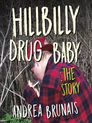 cover image of Hillbilly Drug Baby: The Story